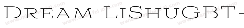 Dream LiShuGBT字体转换
